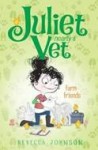 Juliet Vet: Farm Friends